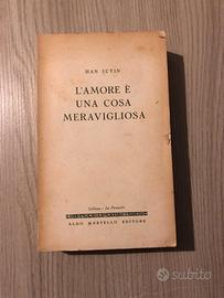 L'amore è una cosa meravigliosa ( Han Suyin )