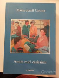 LIBRO Maria Scarfì Cirone "AMICI MIEI CARISSIMI"