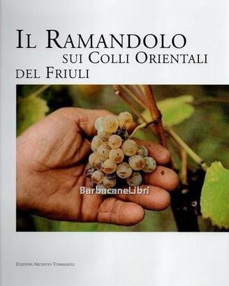 Tommasoli RAMANDOLO SUI COLLI ORIENTALI DEL FRIULI
