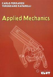 Applied Mechanics - C. Ferraresi, T. Raparelli