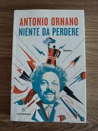 libro nuovo niente da perdere di Antonio Ornano