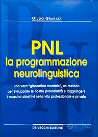 G. Granata
PNL, la Programmazione neolinguistica