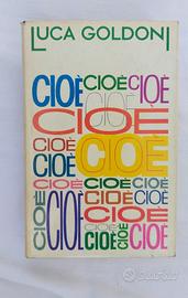 Cioè Luca Goldoni Club degli editori 1977