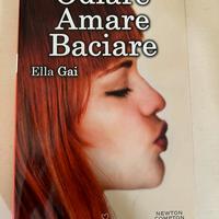 Odiare Amare Baciare - Ella Gai