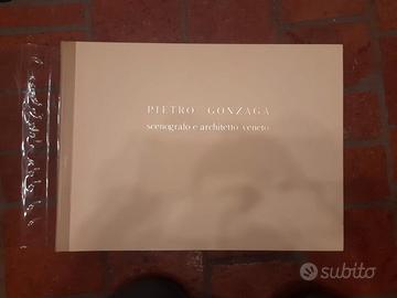 Ugo Sofia-Moretti: Pietro Gonzaga scenografo e arc