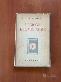Giuseppe Bottai Legione è il mio nome 1950 Garzant