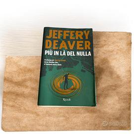 Jeffery Deaver - Piu’ in la’ del nulla