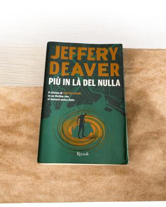 Jeffery Deaver - Piu’ in la’ del nulla