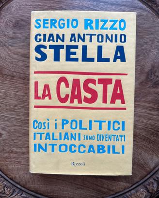 La Casta. Rizzo, Stella. Rizzoli