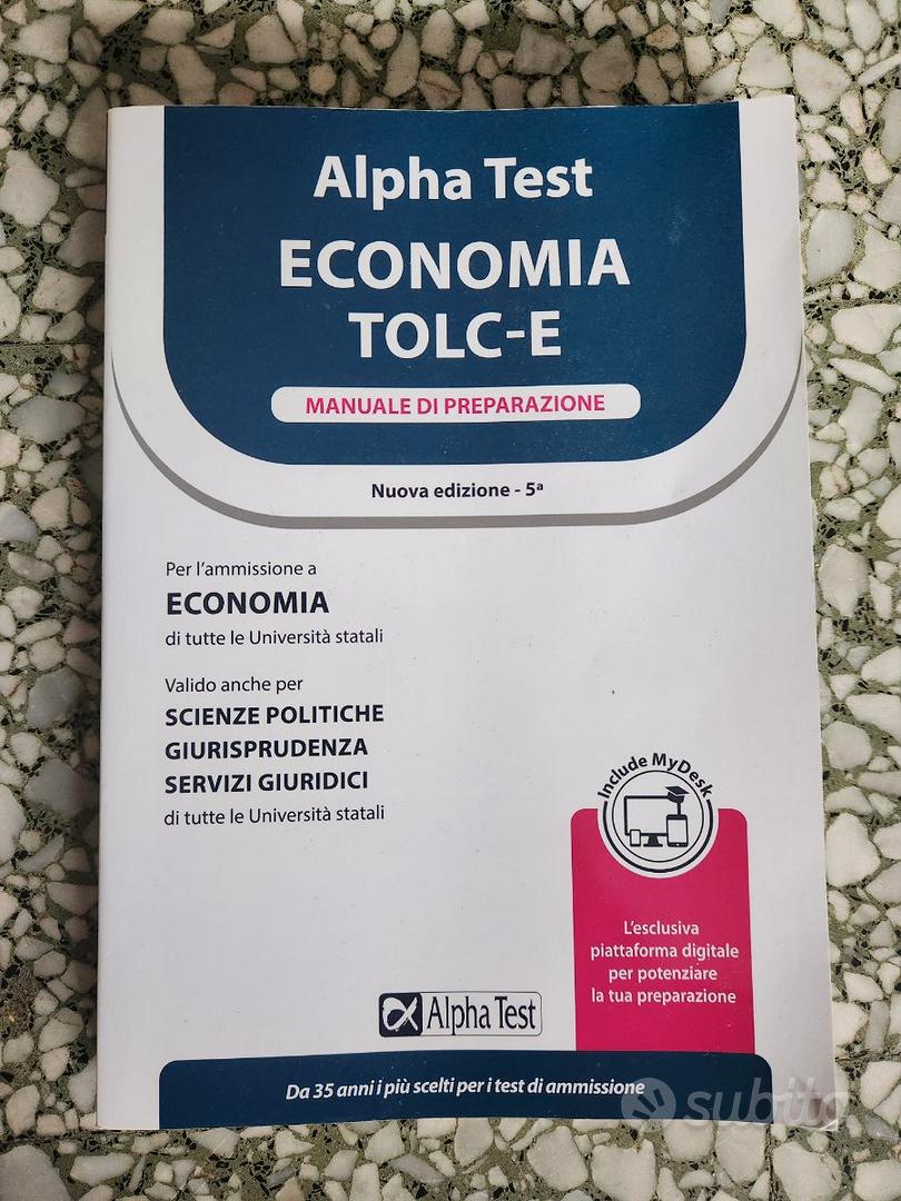 Alpha Test Economia Tolc-E Manuale di preparazione per l'ammissione a  Economia