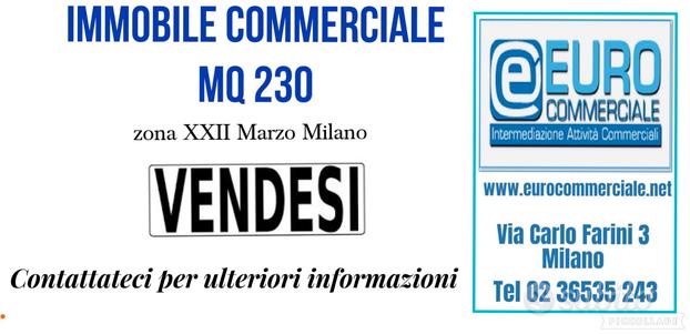 703/19 IMMOBILE COMMERCIALE 230 mq zona, 22 Marzo