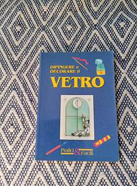 Libri dipingere e decorare il vetro