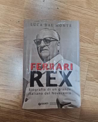 Libro Ferrari Rex Luca Dal Monte Biografia Enzo