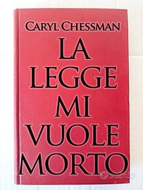 Libro "La Legge Mi Vuole Morto" C. Chessman 1958