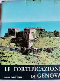 Le Fortificazioni di Genova Leone Carlo Forti