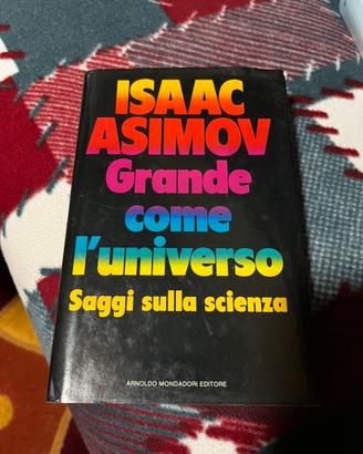 ISAAC ASIMOV Grande come l'Universo