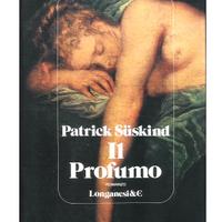 Il Profumo - Patrick Süskind (Longanesi & c. 1995)