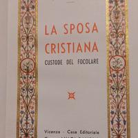 La Sposa Cristiana. custode del focolare