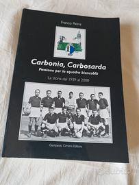 Carbonia, Carbosarda. La storia dal 1939 al 2000