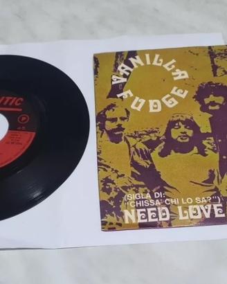 45 GIRI VANILLA FUDGE NEED LOVE  VG+