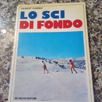 Lo sci di fondo -diG. Carrez editriceDe Vecchi 