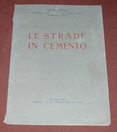 Le Strade in cemento - via Casilina Roma - 1930