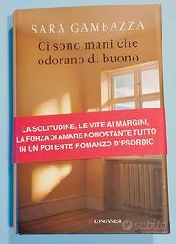 Ci sono mani che odorano di buono, Sara Gambazza