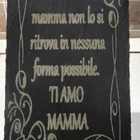 ARDESIA INCISA A LASER HANDMADE  PER LA MAMMA
