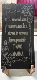 ARDESIA INCISA A LASER HANDMADE  PER LA MAMMA