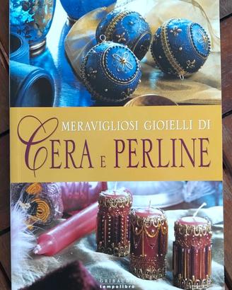 Meravigliosi gioielli di cera e perline