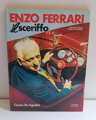 Enzo Ferrari il Sceriffo. Cesare De Agostini, 1985
