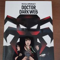 Libro Doctor DarkWeb di Nicola Brunialti
