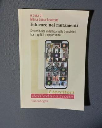 Educare nei mutamenti a cura di Maria Luisa Iavaro