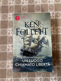 Ken follett un luogo chiamato libertà