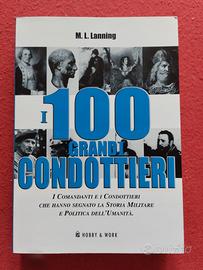 I cento grandi condottieri 