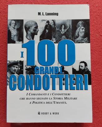 I cento grandi condottieri 