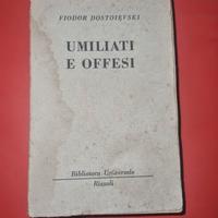 Umiliati e Offesi, libro di Fiodor Postoievski.