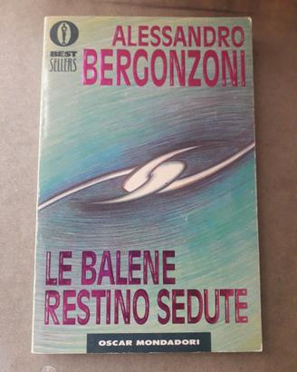 LIBRO "LE BALENE RESTINO SEDUTE" A. BERGONZONI
