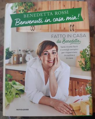 Benvenuti in casa mia- Benedetta Rossi