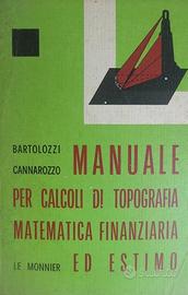 Manuale per calcoli topografia matematica finanz