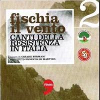 Fischia il vento, canti resistenza in Italia, CD