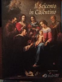 IL SEICENTO IN CASENTINO - DALLA CONTRORIFORMA AL 