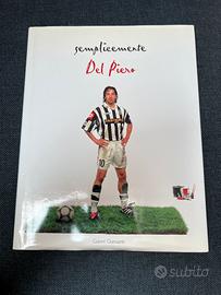 “SEMPLICEMENTE DEL PIERO” - GIANNI GIANSANTI