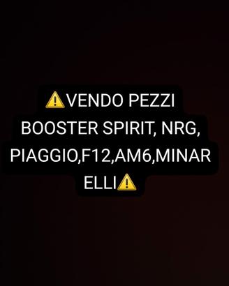 ⚠️ PEZZI BOOSTER SPIRIT, NRG, PIAGGIO,F12,AM6,M