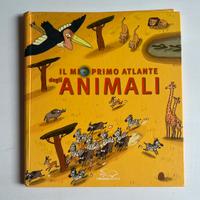 Libro Il Mio Primo Atlante Degli Animali