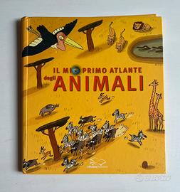 Libro Il Mio Primo Atlante Degli Animali