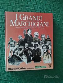 LIBRO I GRANDI MARCHIGIANI-IL RESTO DEL CARLINO