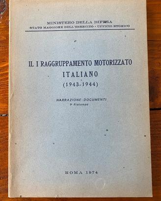 Il I Raggruppamento Motorizzato Italiano 43-44