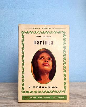 MARIMBA - LA METICCIA DI FUOCO
