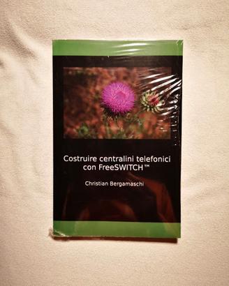 Costruire centralini telefonici con FreeSWITCH